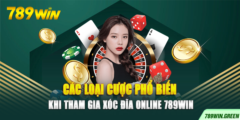 Các loại cược phổ biến khi tham gia xóc đĩa online 789win