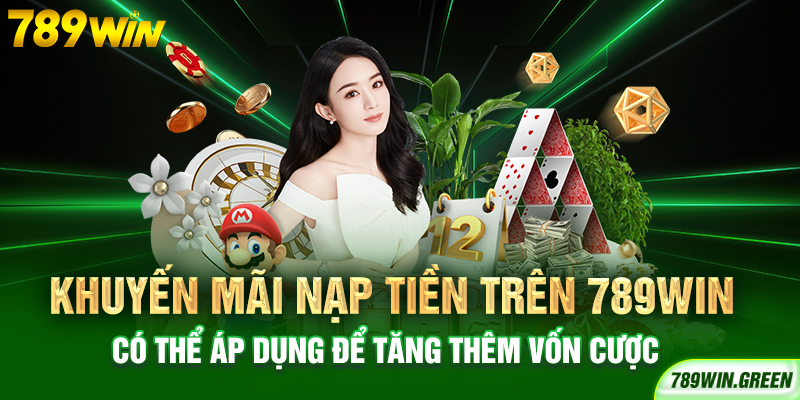 Khuyến mãi nạp tiền trên 789win có thể áp dụng để tăng thêm vốn cược