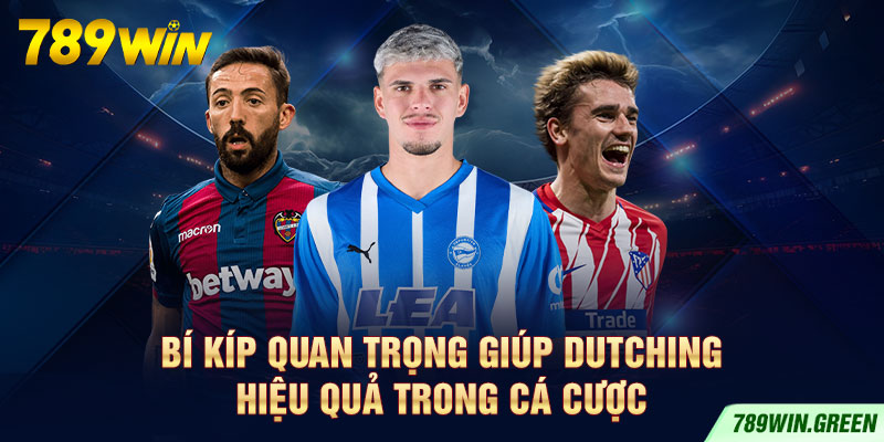 Bí kíp quan trọng giúp Dutching hiệu quả trong cá cược